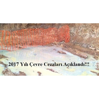 2017 YILI ÇEVRE CEZALARI AÇIKLANDI