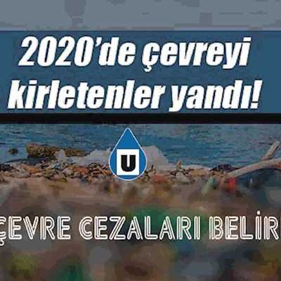 Yeni Yılın Çevre Cezaları Belirlendi. 07/01/2020