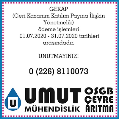 GEKAP ÖDEMELERİ TEMMUZ AYINDADIR. UNUTMAYINIZ 08/07/2020