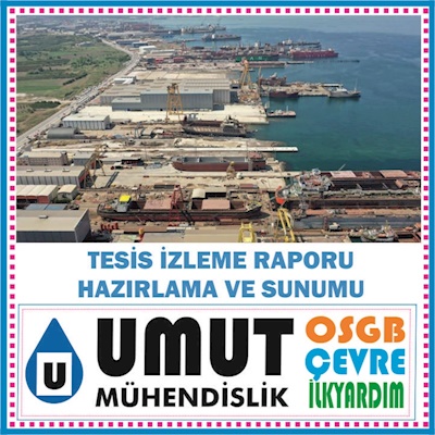 YALOVA TERSANELERİNDE TESİS İZLEME RAPORU ZORUNDALIĞI