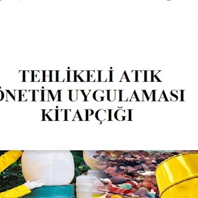 Tehlikeli Atık Yönetim Uygulaması Kitapçığı 10.08.2018