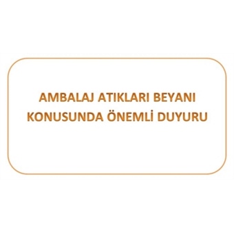 Ambalaj Atıklarının Bildiriminde Süre Uzatımı