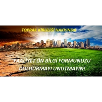 Toprak Kirliliği Faaliyet Ön Bilgi Formları
